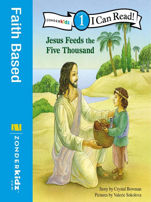 Title details for Jesus Feeds the Five Thousand by Crystal Bowman - Wait list